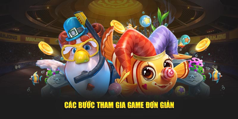 cac-buoc-tham-gia-game-don-gian