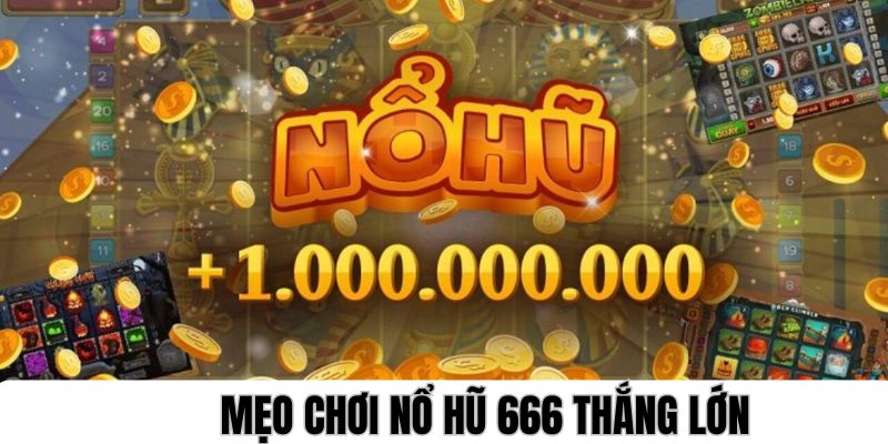 meo-tham-gia-choi-no-hu-666